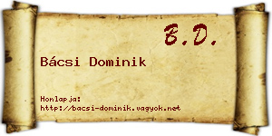 Bácsi Dominik névjegykártya