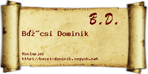 Bácsi Dominik névjegykártya